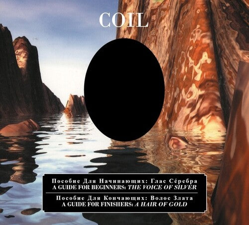 Coil - A Guide For Beginners: Voice Of Silver / Finishers / Hair Of Gold