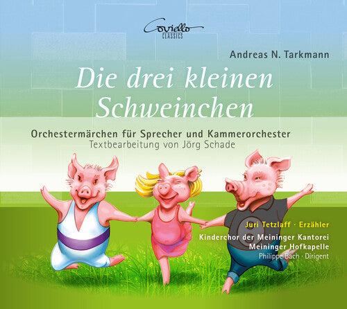 Tetzlaff  Kinderchor Der Meininger Kantorei  Meininger Hofkapelle  Bach - Die Drei Kleinen Schweinchen