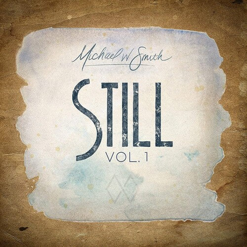 Michael Smith W - Still Vol. 1