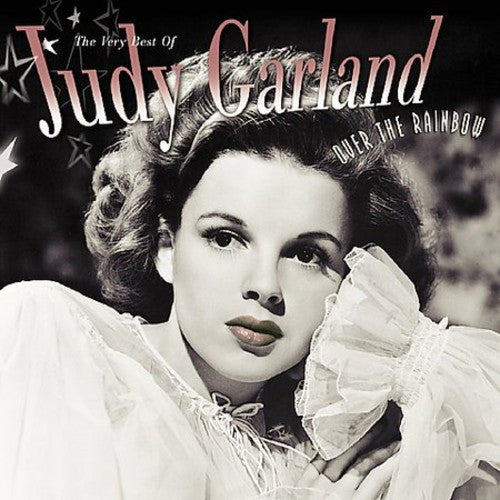 Judy Garland - Over the Rainbow: the Very Best of Judy Garland