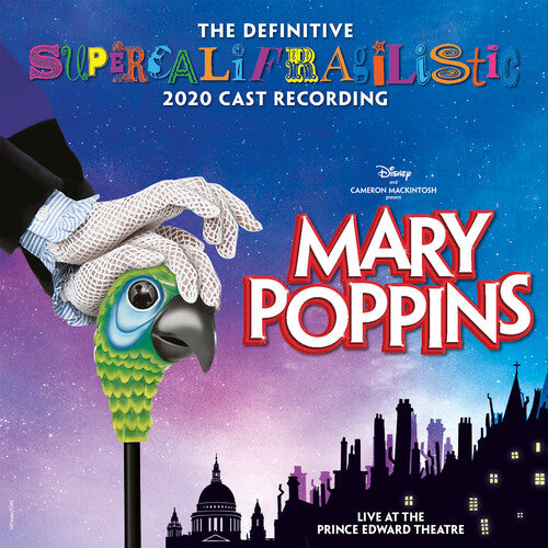 Mary Poppins/ London O.C.R. - Mary Poppins (The Definitive Supercalifragilistic 2020 Cast Recordin )