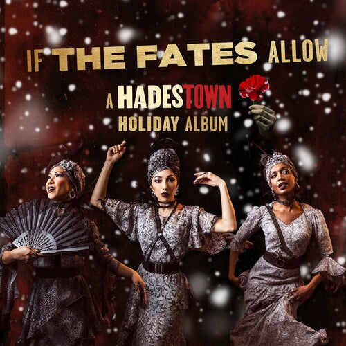 Hadestown Original Broadway Company - If The Fates Allow: A Hadestown Holiday Album