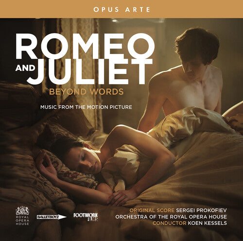 Orchestra Of The Royal Opera House  Kessels - Romeo & Juliet Beyond Words