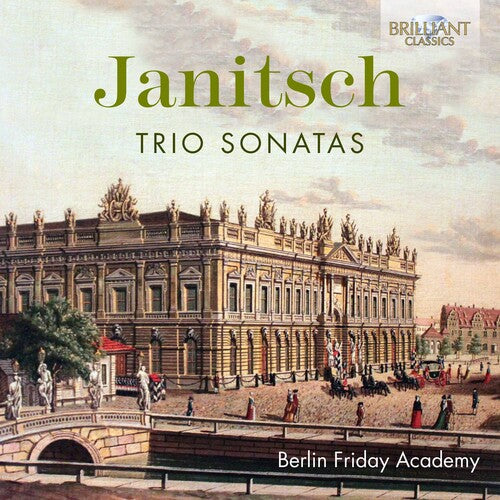 Janitsch/ Berlin Friday Academy - Trio Sonatas
