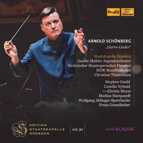 Schonberg/ Thielemann/ Staatskapelle Dresden - Gurre-Lieder