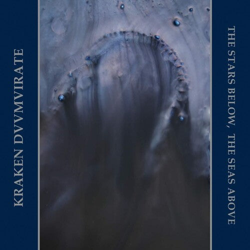 Kraken Duumvirate - Stars Below, The Seas Above
