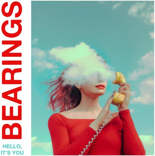 Bearings - Hello It's You