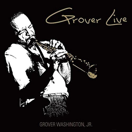 Grover Ashington Jr - Grover Live