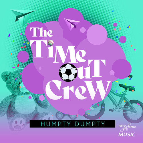 Time-Out Crew - Humpty Dumpty