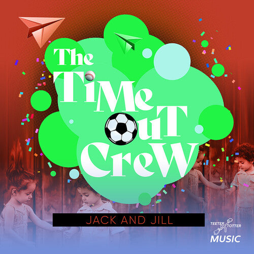Time-Out Crew - Jack And Jill