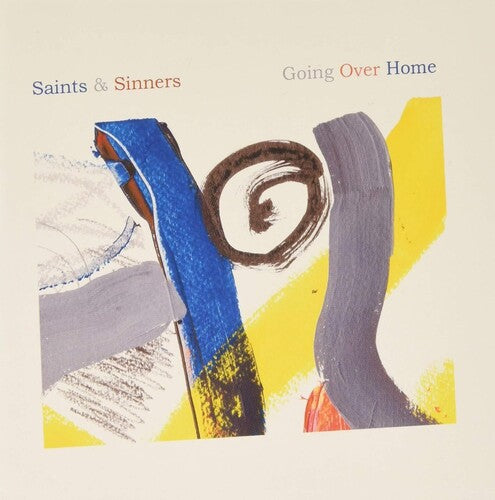Saints & Sinners - Going Over Home