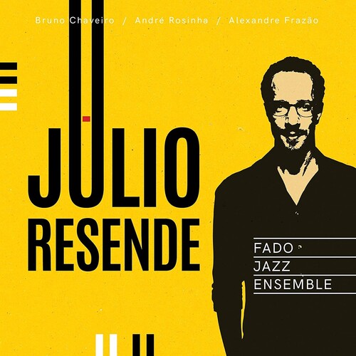 Julio Resende - Fado Jazz Ensemble