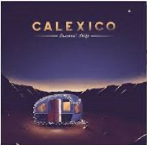Calexico - Seasonal Shift