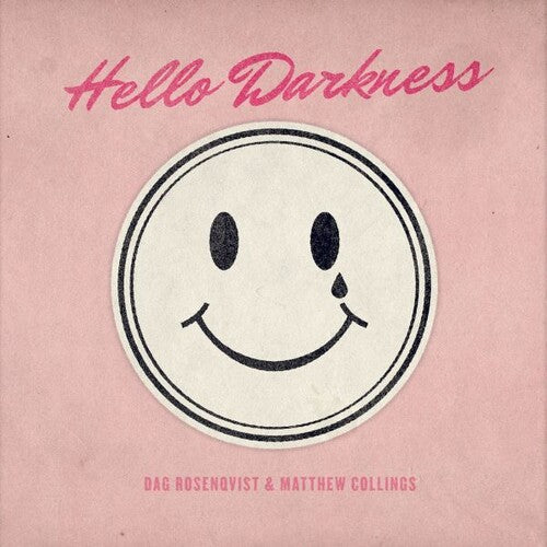 Matthew Collings / Dag Rosenqvist - Hello Darkness