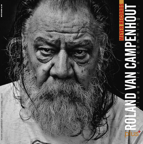 Roland Campenhout Van - Dah Blues Iz-a-comming ..plus[+]