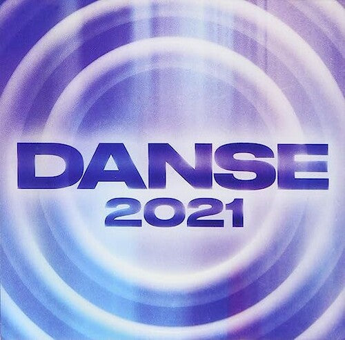 Danse 2021/ Various - Danse 2021 / Various