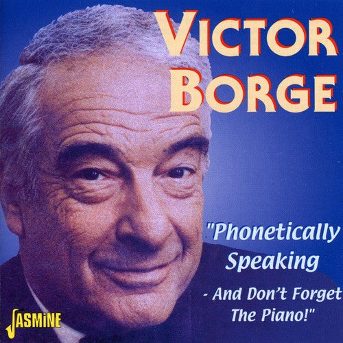 Victor Borge - Phonetically Speaking / and Don't Forget the Piano