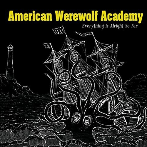 American Werewolf Academy - Everything Is Alright So Far