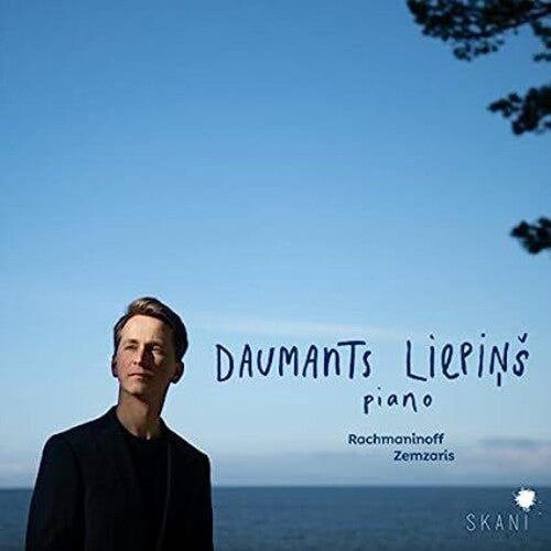 Daumants Liepins - Rachmaninoff Zemzaris: Works For Piano