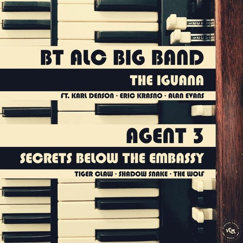 Agent 3/ Bt Alc Big Band - The Iguana / Secrets From Below The Embassy
