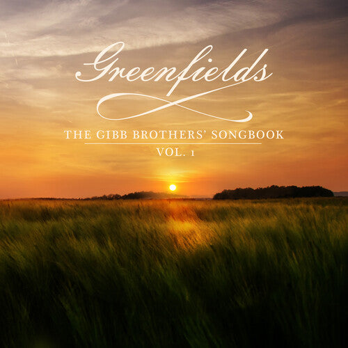 Barry Gibb - Greenfields: Gibb Brothers' Songbook Vol 1