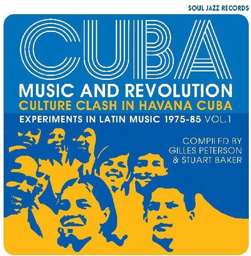 Soul Jazz Records Presents - Cuba: Music And Revolution: Culture Clash in Havana: Experiments in   Latin Music 1975-85 Vol. 1