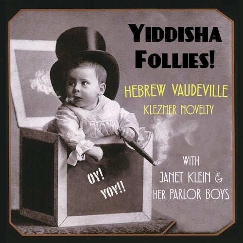 Janet Klein & Her Parlor Boys - Yiddisha Follies