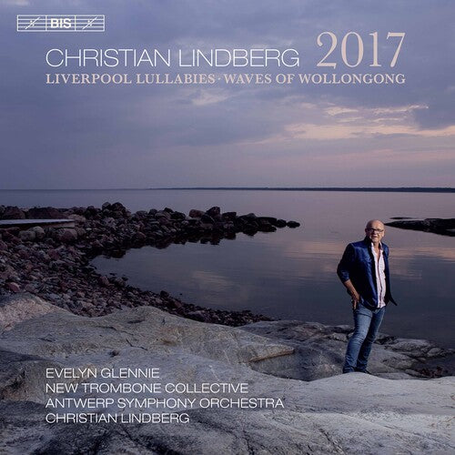 Lindberg/ Glennie/ New Trombone Collective - 2017 - The Waves of Wollongong - Liverpool Lullabies