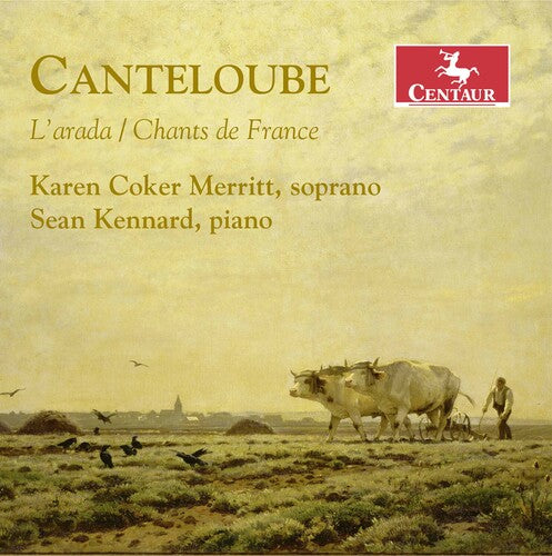 Canteloube/ Merritt/ Kennard - L'arada / Chants de France
