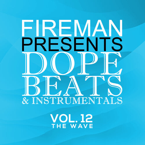 Fireman Presents Dope Beats and Instrumental/ Var - Fireman Presents Dope Beats And InstrumentalS 12 The Wave (Various  Artists)