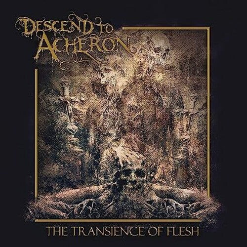 Descend to Acheron - Transience Of Flesh