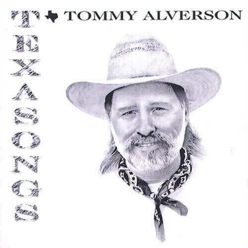 Tommy Alverson - Texasongs
