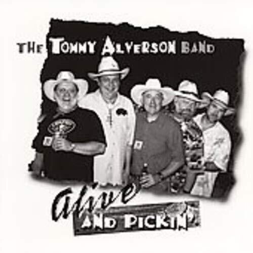 Tommy Alverson - Alive And Pickin'