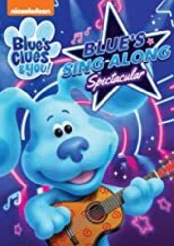 Blue's Clues And You! Blue's Sing-Along Spectacular