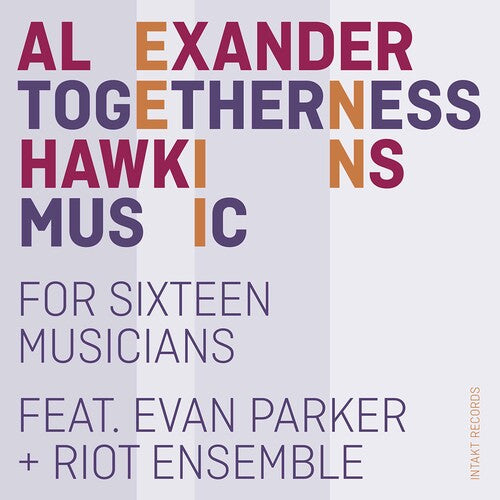 Hawkins/ Parker/ Riot Ensemble - Togetherness Music