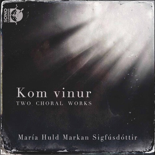 Sigfusdottir/ Schola Cantorum/ Askelsson - Kom Vinur