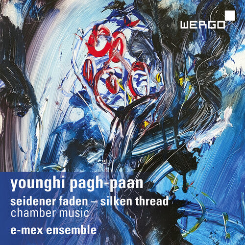 Pagh-Paan/ E-Mex Ensemble/ Wagner - Seidener Faden