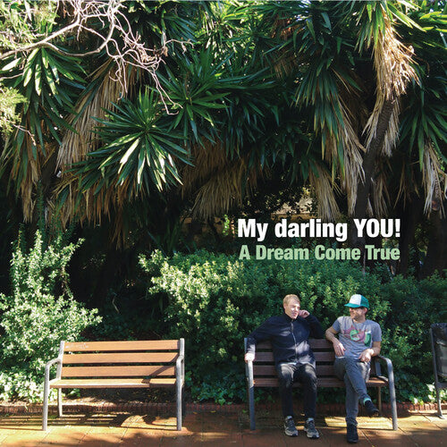 My Darling You! - A Dream Come True