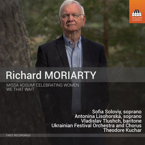 Moriarty/ Soloviy/ Ukrainian Festival Orchestra - Missa Adsum Celebrating Women