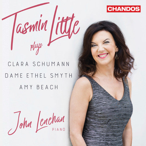 Beach/ Little/ Schumann - Tasmin Little Plays Clara Schumann & Amy Beach