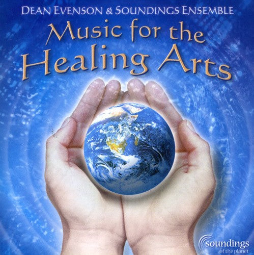 Dean Evenson / Soundings Ensemble - Music for the Healing Arts