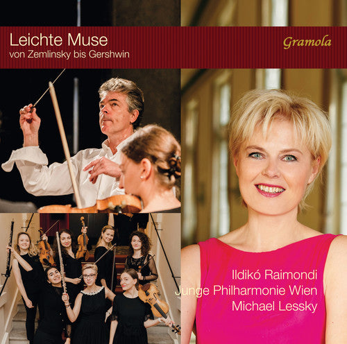 Dostal/ Raimondi/ Junge Philharmonie Wien - Leichte Muse Von Zemlinsky Bis Gershwin
