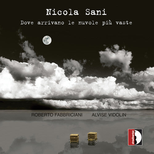 Sani/ Fabbriciani/ Vidolin - Dove Arrivano Le Nuvole Piu Vaste