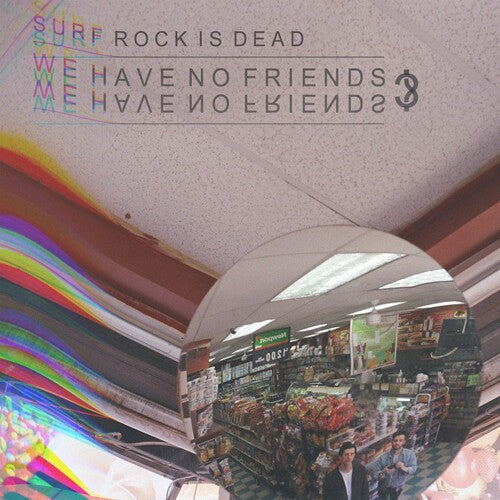 Surf Rock Is Dead - We Have No Friends?
