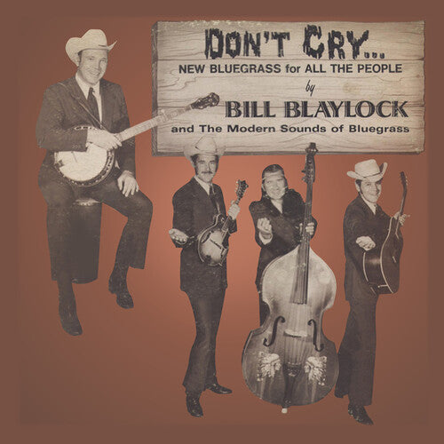 Bill Blaylock / Modern Sounds of Bluegrass - Don't Cry