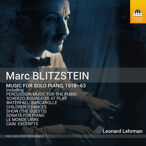 Blitzstein/ Lehrman/ Williams - Music for Solo Piano 1918-63