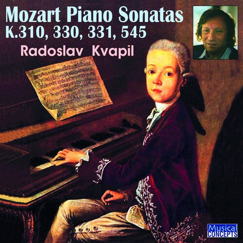 Radoslav Kvapil - Mozart Piano Sonatas Nos. 8,10,11,15, K.301,330,331,545