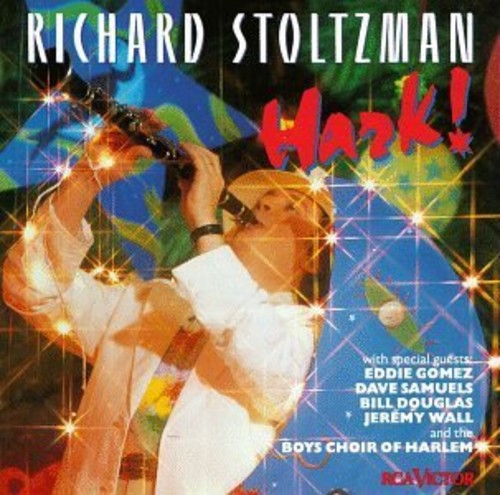 Richard Stoltzman - Hark!