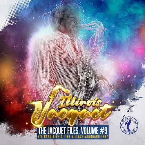 Illinois Jacquet - Jacquet Files: Volume 9