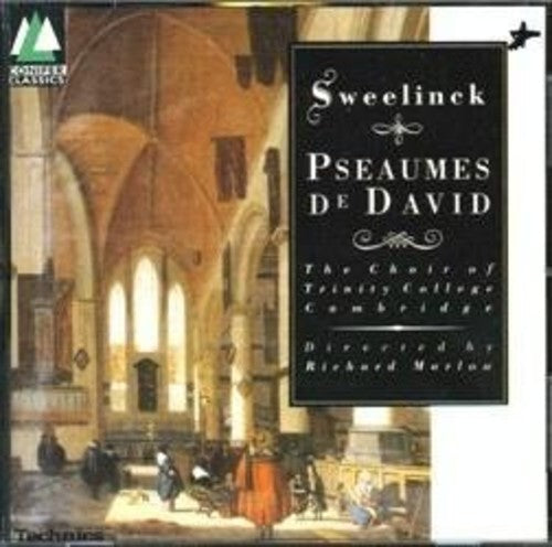 Sweelinck/ Cambridge Trinity Coll Choir/ Marlow - Psaumes de David